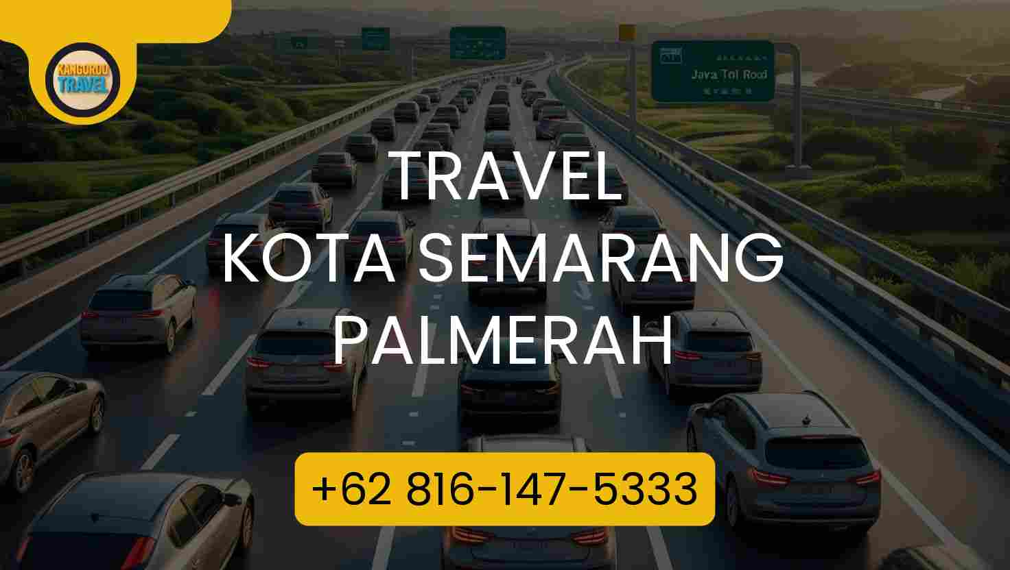 Travel Kota Semarang Palmerah Terpercaya 2026